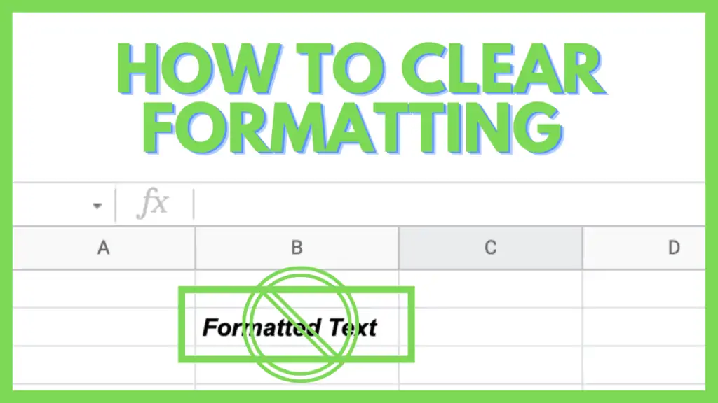 How to Clear Formatting in Google Sheets