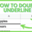How to Double Underline in Google Sheets – 2023 Guide