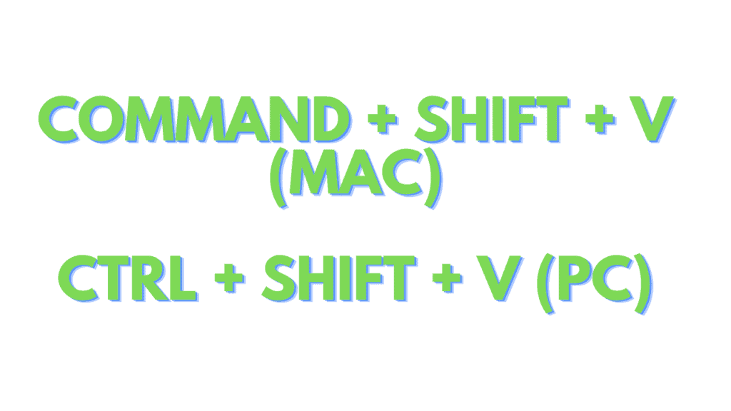 Shortcuts Mac & PC to paste without formatting in Google Sheets