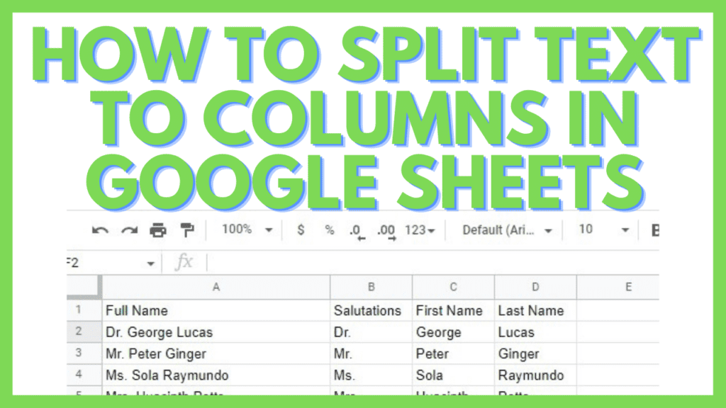 How to Split Text to Columns in Google Sheets