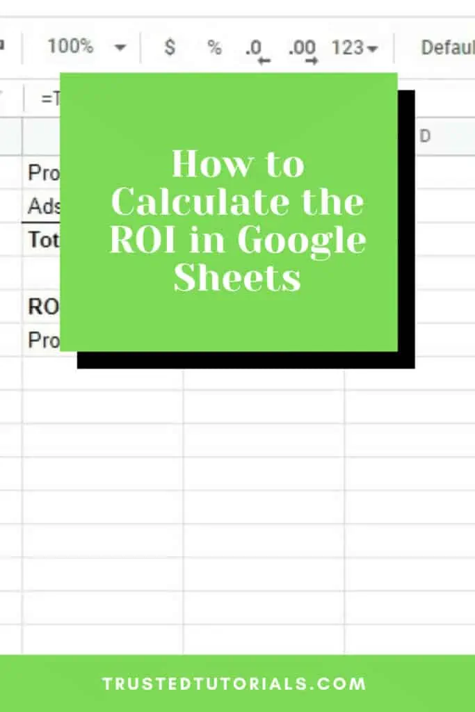How to Calculate the ROI in Google Sheets