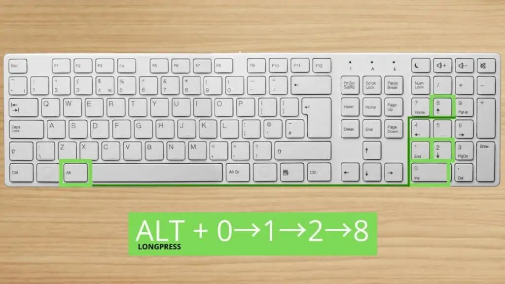 Press and hold ALT and press 0, 1, 2, and 8 on your Numpad