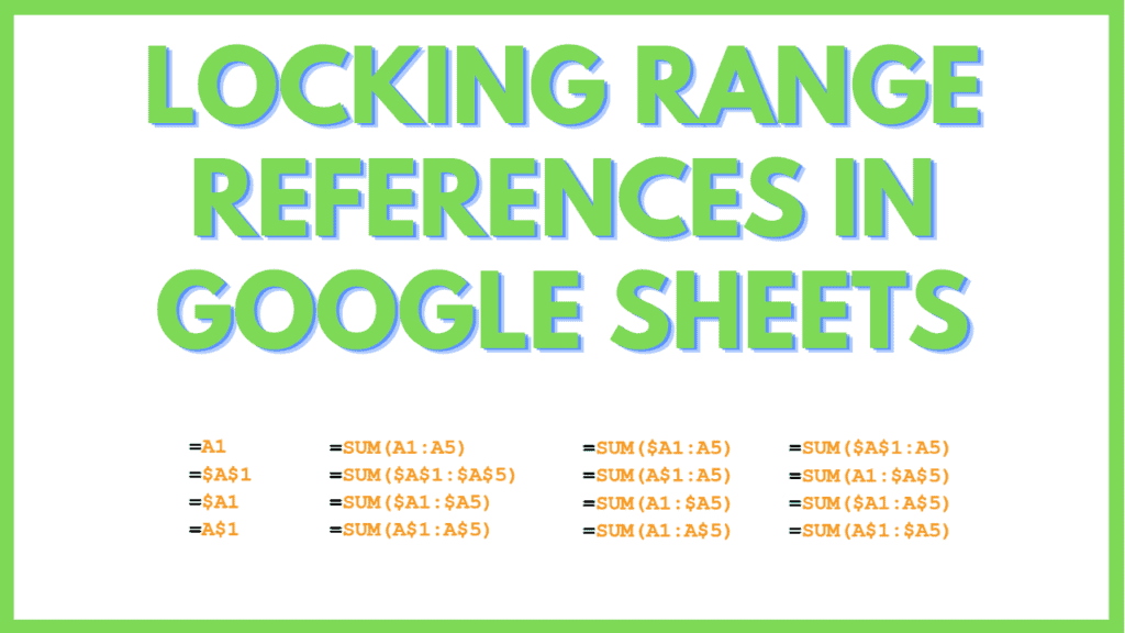 Locking Range References in Google Sheets
