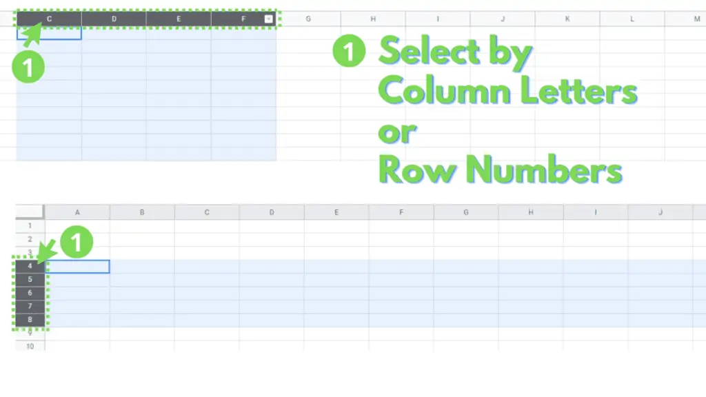 Select by clicking Column Letter(s) or Row Number(s)